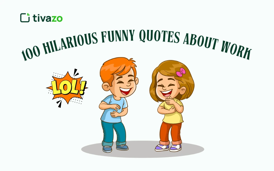 100 Hilarious Funny Quotes About Work