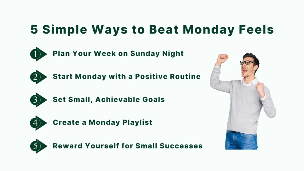 5 Simple Ways to Beat Monday Feels