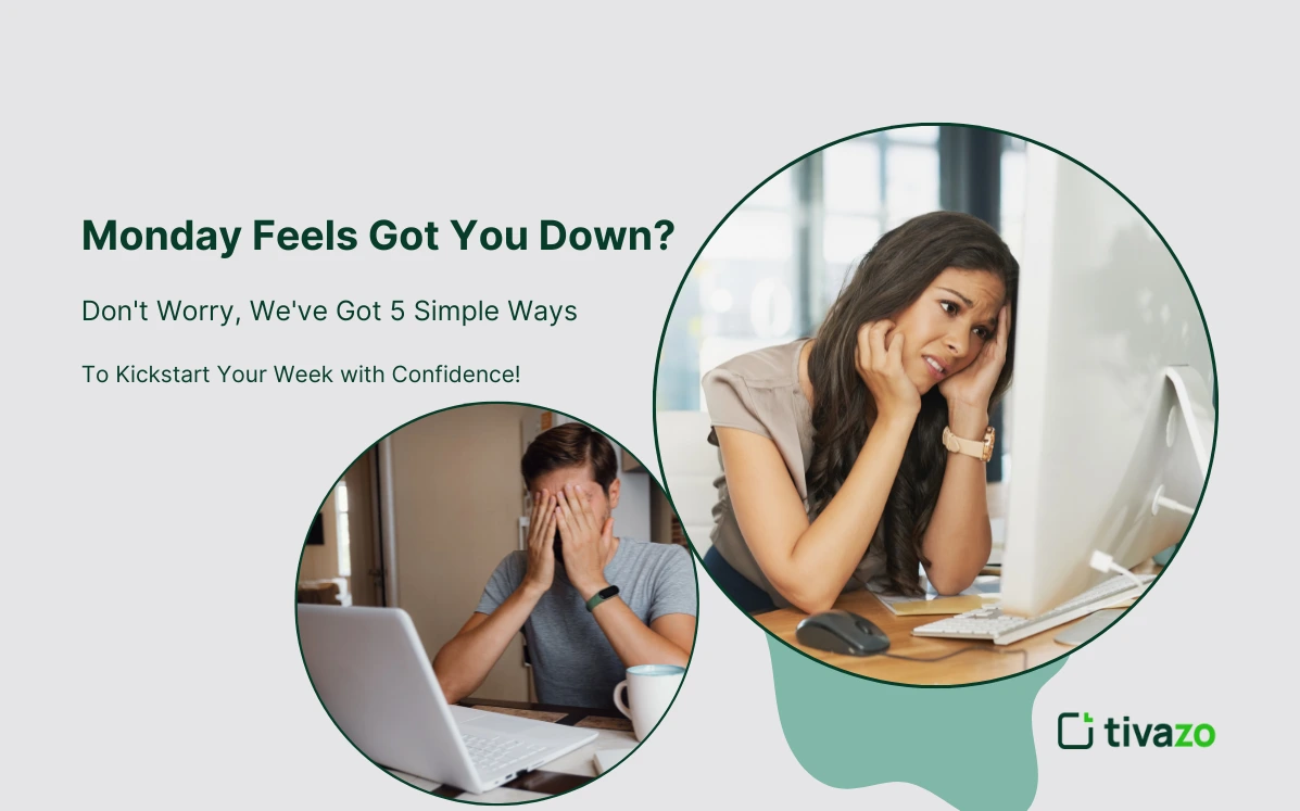 Monday Feels Got You Down