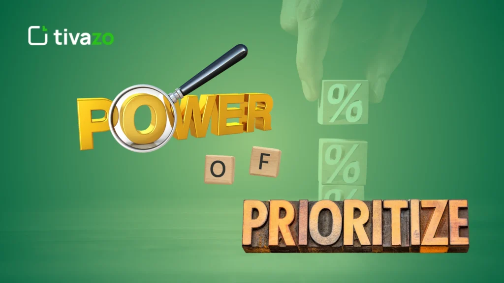 The Power of Prioritization