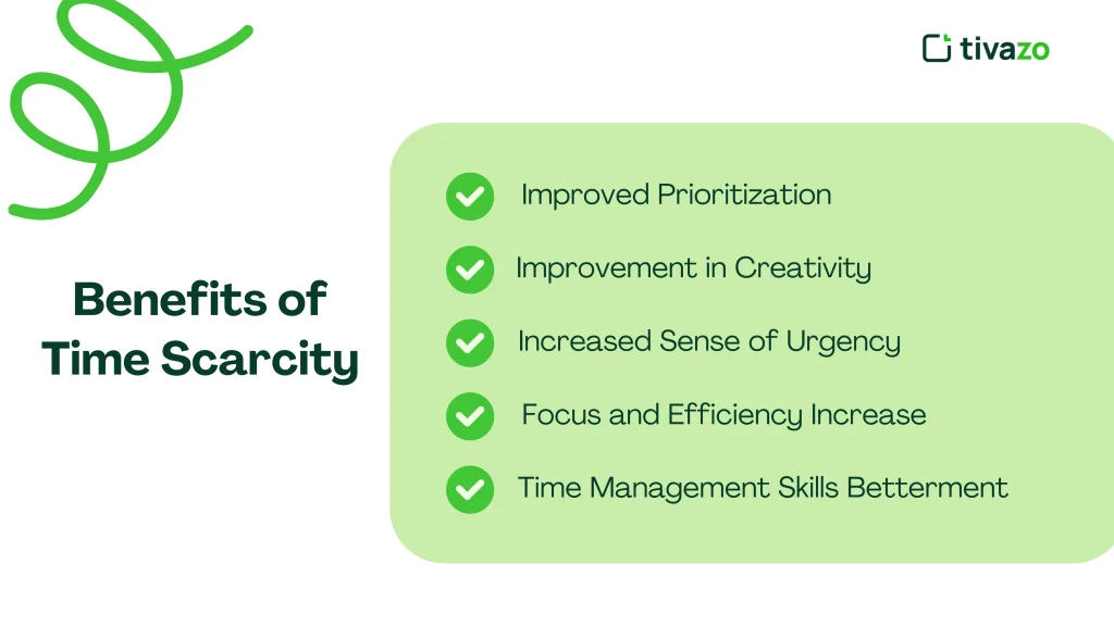 Benefits of Time Scarcity