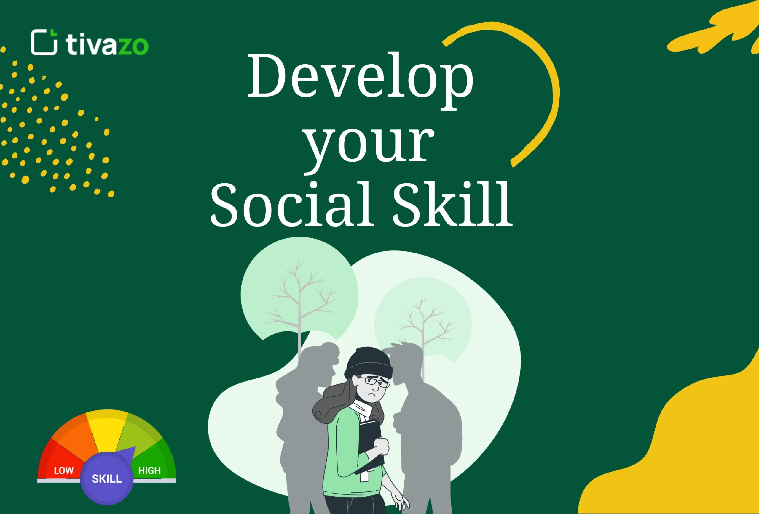 Develop your Social Skill