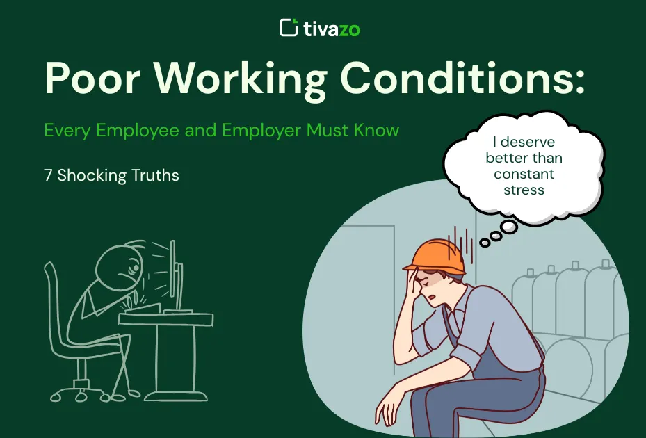 Poor Working Conditions
