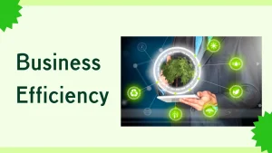 Read more about the article 7 Proven Ways to Improve Business Efficiency and Boost Productivity