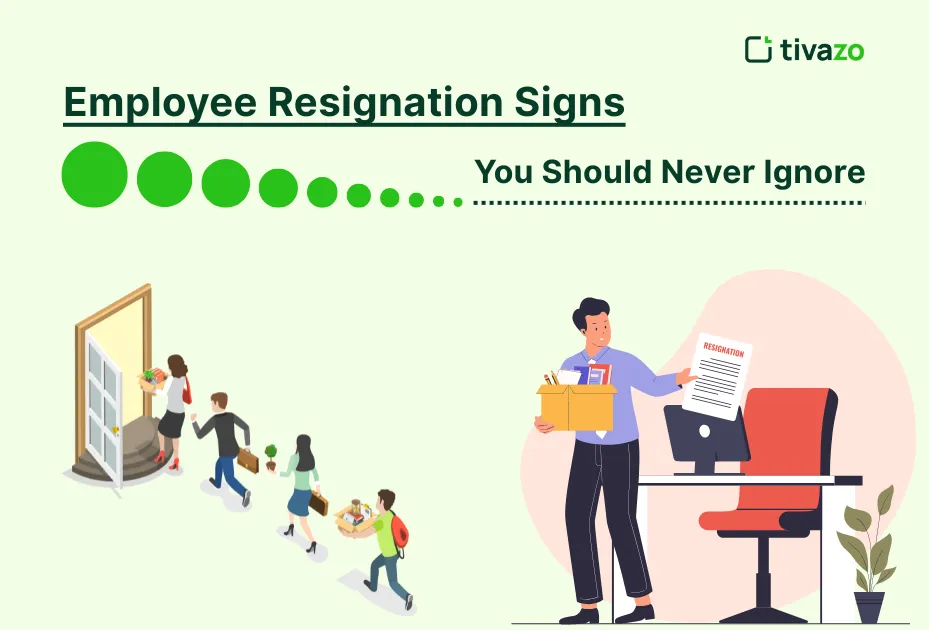 7 Employee Resignation Signs You Should Never Ignore