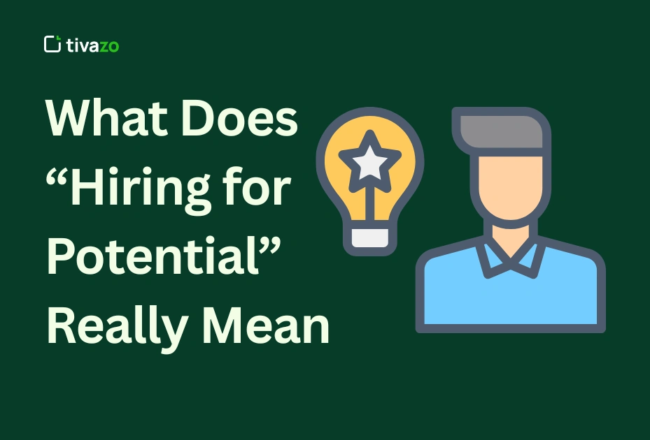 Image for What Does “Hiring for Potential” Really Mean