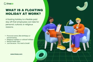 Read more about the article What Is a Floating Holiday at Work? Meaning, Benefits & Why It Matters