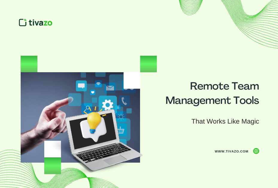 You are currently viewing Best Remote Team Management Tools That Works Like Magic
