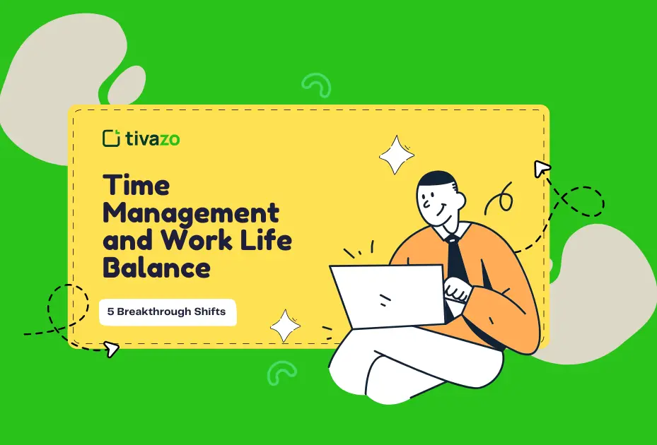 Time Management and Work life balance