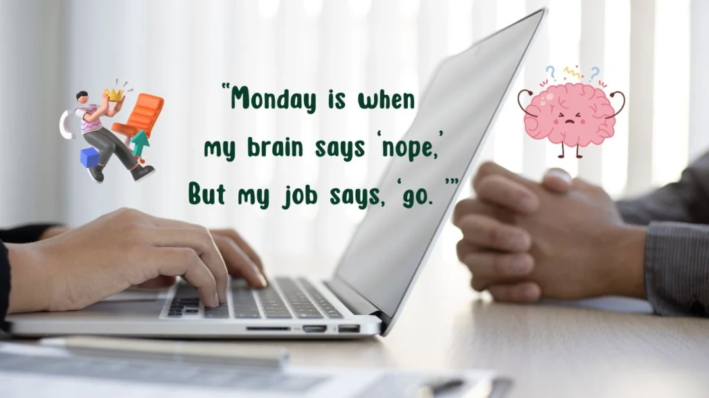 Funny monday quotes for work for brain