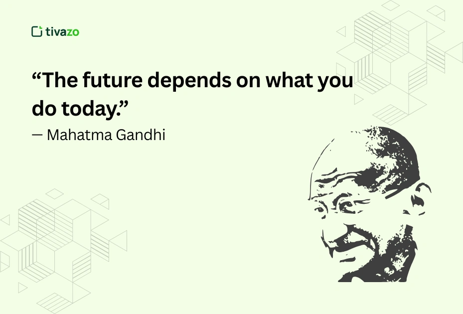 quotes about time management by Mahatma Gandhi
