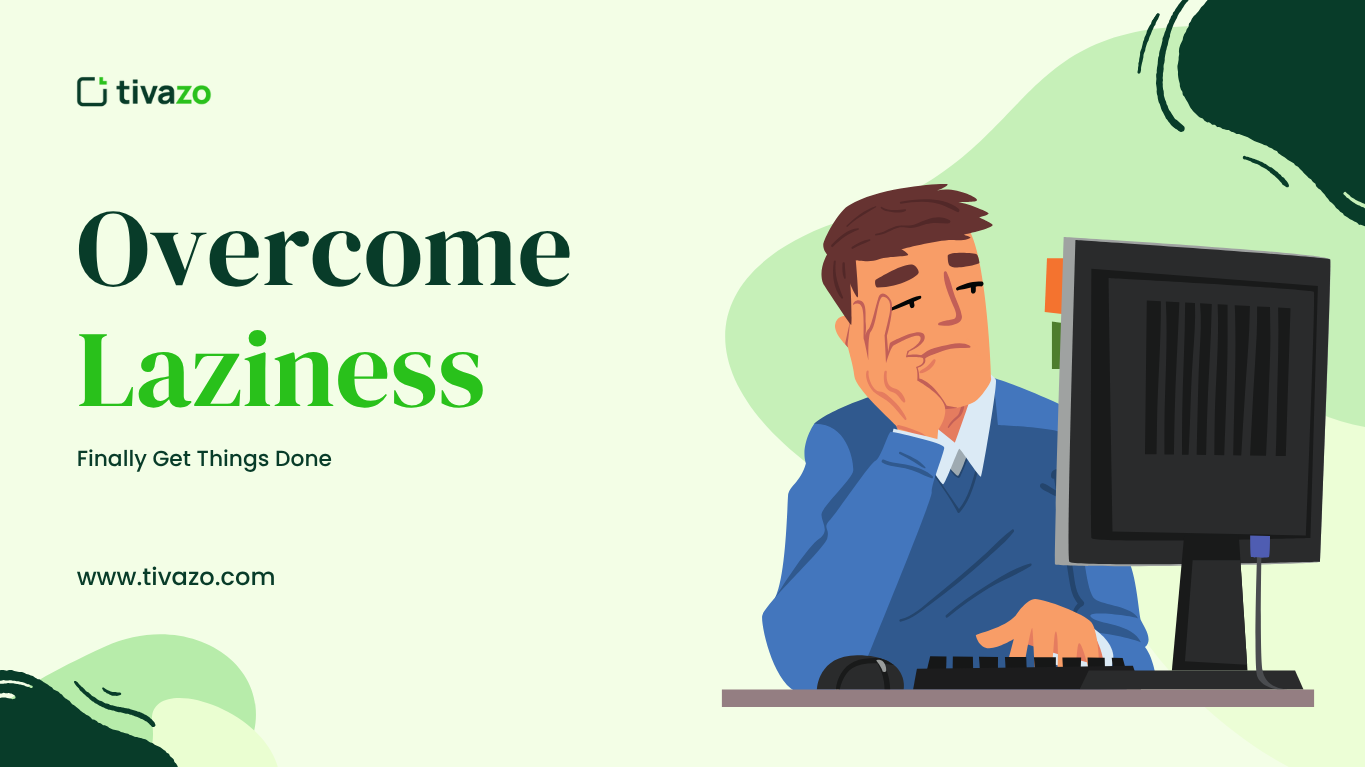 Overcome Laziness